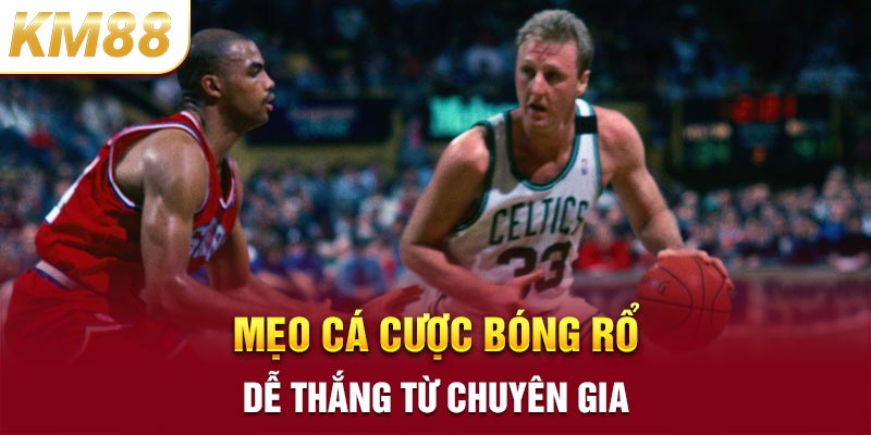 Mẹo cá cược bóng rổ dễ thắng từ chuyên gia